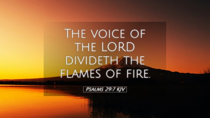 Picture 05 - Psalms 29:7 KJV Desktop Wallpaper - The voice of the LORD divideth the flames of - Desktop Bible Verse Wallpaper