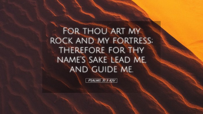 Picture 05 - Psalms 31:3 KJV Desktop Wallpaper - For thou art my rock and my fortress; therefore - Desktop Bible Verse Wallpaper