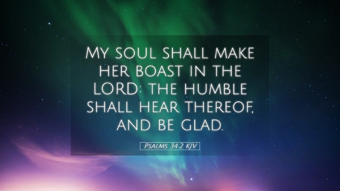 Picture 05 - Psalms 34:2 KJV Desktop Wallpaper - My soul shall make her boast in the LORD: the - Desktop Bible Verse Wallpaper