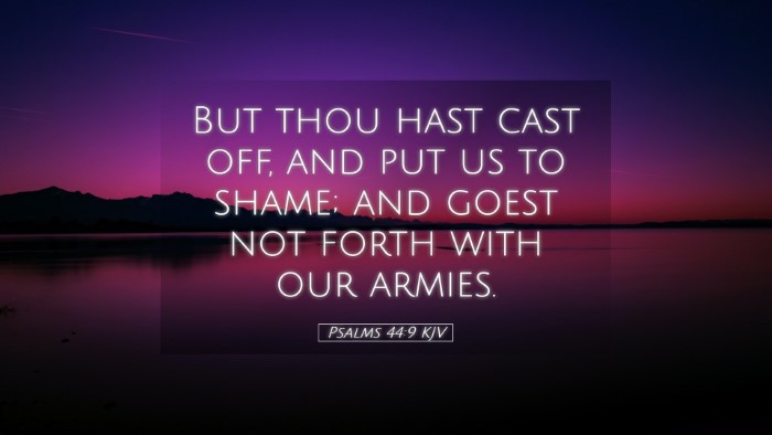 Picture 05 - Psalms 44:9 KJV Desktop Wallpaper - But thou hast cast off, and put us to shame; and - Desktop Bible Verse Wallpaper
