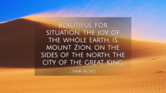 Picture 05 - Psalms 48:2 KJV Desktop Wallpaper - Beautiful for situation, the joy of the whole - Desktop Bible Verse Wallpaper