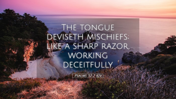 Picture 05 - Psalms 52:2 KJV Desktop Wallpaper - The tongue deviseth mischiefs; like a sharp - Desktop Bible Verse Wallpaper