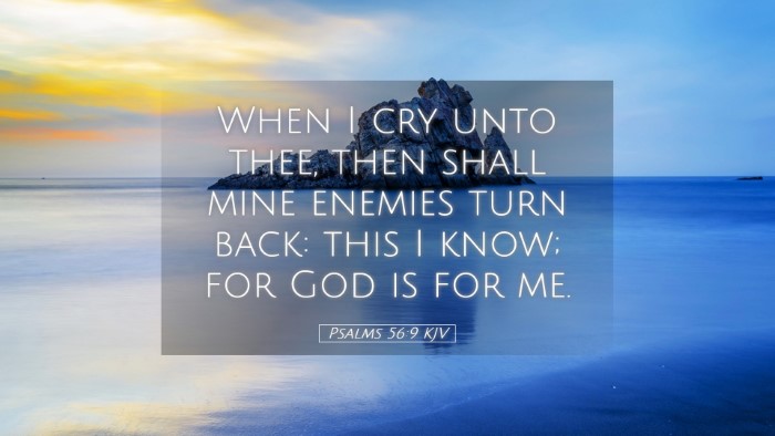 Picture 05 - Psalms 56:9 KJV Desktop Wallpaper - When I cry unto thee, then shall mine enemies - Desktop Bible Verse Wallpaper