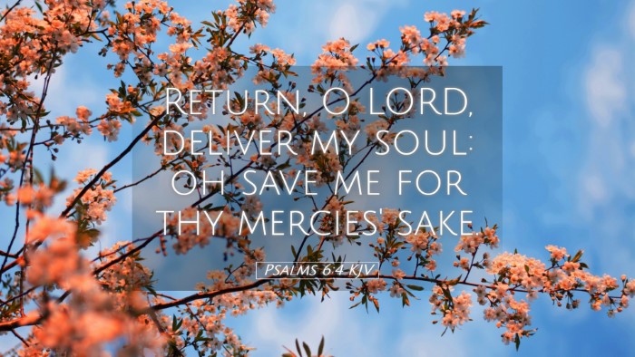 Picture 05 - Psalms 6:4 KJV Desktop Wallpaper - Return, O LORD, deliver my soul: oh save me for - Desktop Bible Verse Wallpaper