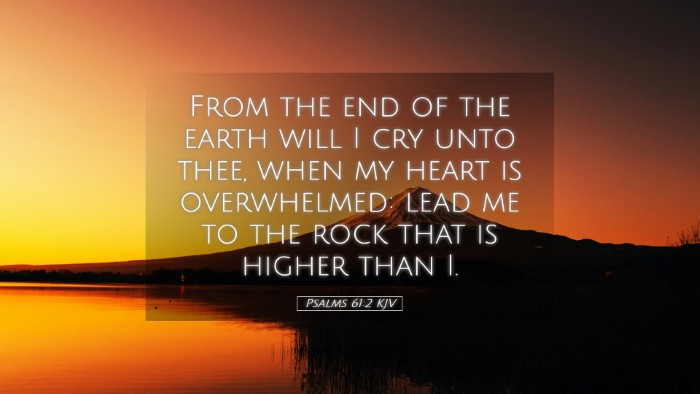 Picture 05 - Psalms 61:2 KJV Desktop Wallpaper - From the end of the earth will I cry unto thee, - Desktop Bible Verse Wallpaper