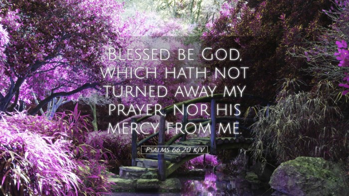 Picture 05 - Psalms 66:20 KJV Desktop Wallpaper - Blessed be God, which hath not turned away my - Desktop Bible Verse Wallpaper