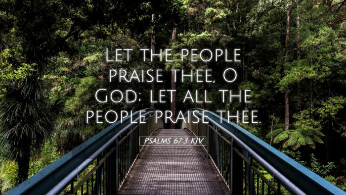 Picture 05 - Psalms 67:3 KJV Desktop Wallpaper - Let the people praise thee, O God; let all the - Desktop Bible Verse Wallpaper