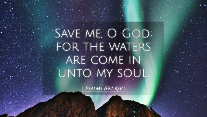 Picture 05 - Psalms 69:1 KJV Desktop Wallpaper - Save me, O God; for the waters are come in unto - Desktop Bible Verse Wallpaper