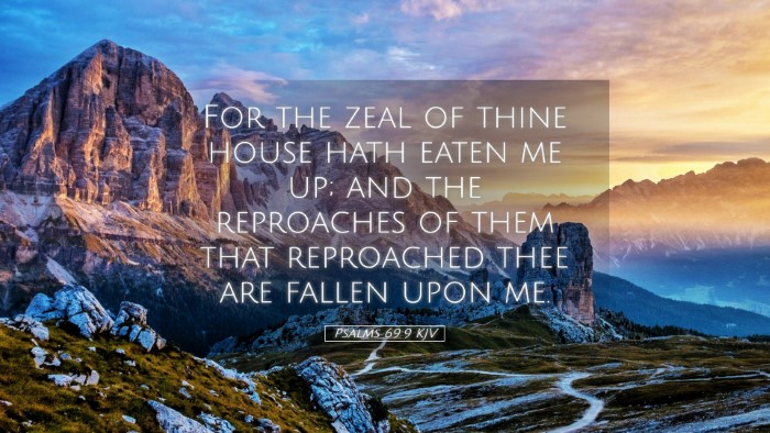 Picture 05 - Psalms 69:9 KJV Desktop Wallpaper - For the zeal of thine house hath eaten me up; and - Desktop Bible Verse Wallpaper
