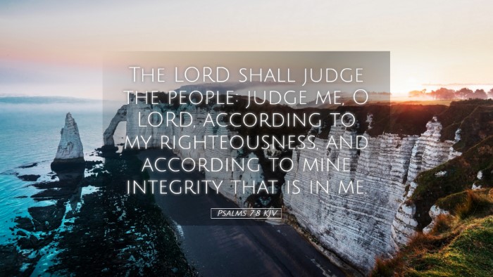 Picture 05 - Psalms 7:8 KJV Desktop Wallpaper - The LORD shall judge the people: judge me, O - Desktop Bible Verse Wallpaper
