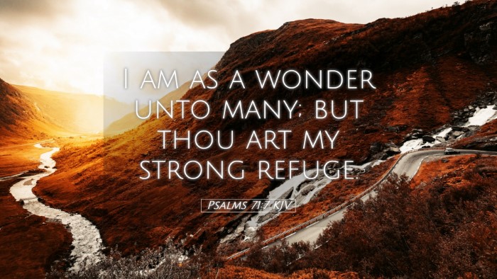 Picture 05 - Psalms 71:7 KJV Desktop Wallpaper - I am as a wonder unto many; but thou art my - Desktop Bible Verse Wallpaper