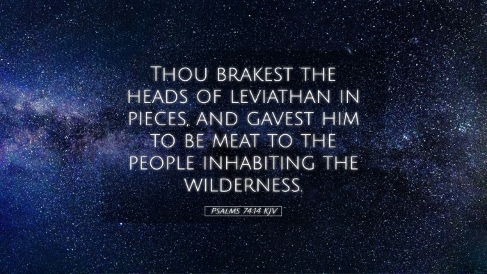 Picture 05 - Psalms 74:14 KJV Desktop Wallpaper - Thou brakest the heads of leviathan in pieces, - Desktop Bible Verse Wallpaper