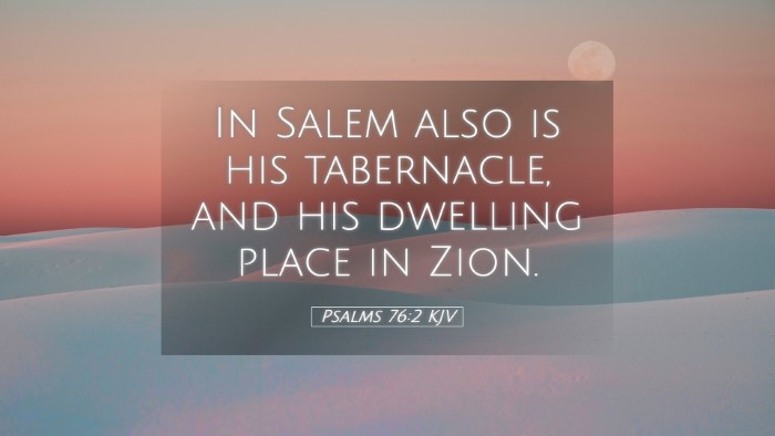 Picture 05 - Psalms 76:2 KJV Desktop Wallpaper - In Salem also is his tabernacle, and his dwelling - Desktop Bible Verse Wallpaper