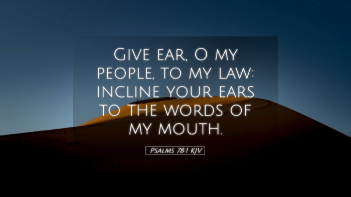 Picture 05 - Psalms 78:1 KJV Desktop Wallpaper - Give ear, O my people, to my law: incline your - Desktop Bible Verse Wallpaper
