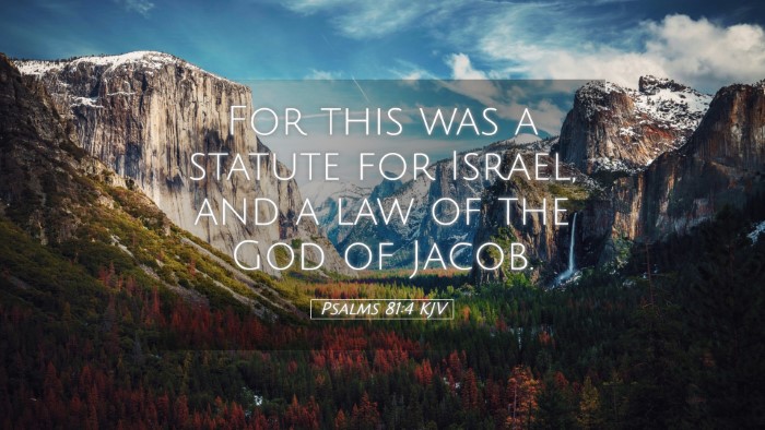 Picture 05 - Psalms 81:4 KJV Desktop Wallpaper - For this was a statute for Israel, and a law of - Desktop Bible Verse Wallpaper