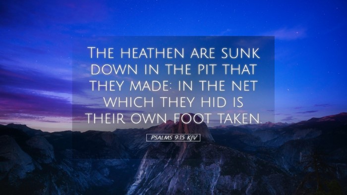 Picture 05 - Psalms 9:15 KJV Desktop Wallpaper - The heathen are sunk down in the pit that they - Desktop Bible Verse Wallpaper