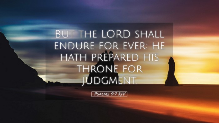 Picture 05 - Psalms 9:7 KJV Desktop Wallpaper - But the LORD shall endure for ever: he hath - Desktop Bible Verse Wallpaper