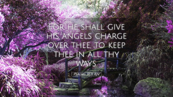 Picture 05 - Psalms 91:11 KJV Desktop Wallpaper - For he shall give his angels charge over thee, to - Desktop Bible Verse Wallpaper