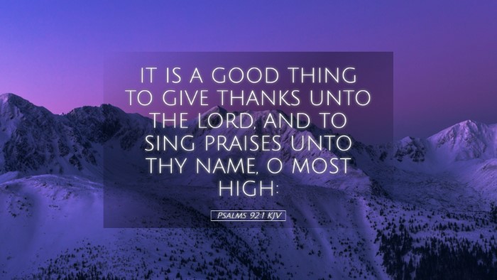 Picture 05 - Psalms 92:1 KJV Desktop Wallpaper - IT IS A GOOD THING TO GIVE THANKS UNTO THE LORD, - Desktop Bible Verse Wallpaper