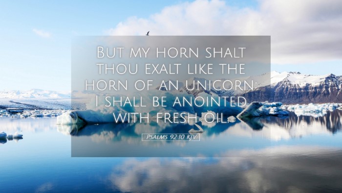 Picture 05 - Psalms 92:10 KJV Desktop Wallpaper - But my horn shalt thou exalt like the horn of an - Desktop Bible Verse Wallpaper