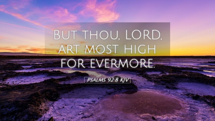 Picture 05 - Psalms 92:8 KJV Desktop Wallpaper - But thou, LORD, art most high for - Desktop Bible Verse Wallpaper