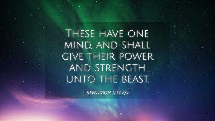 Picture 05 - Revelation 17:13 KJV Desktop Wallpaper - These have one mind, and shall give their power - Desktop Bible Verse Wallpaper