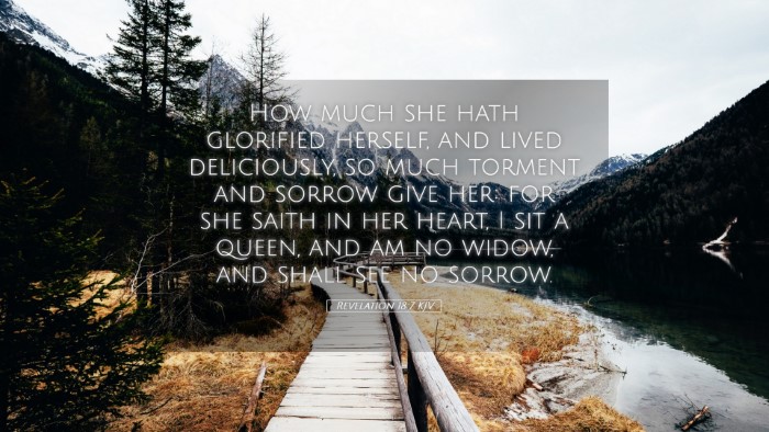 Picture 05 - Revelation 18:7 KJV Desktop Wallpaper - How much she hath glorified herself, and lived - Desktop Bible Verse Wallpaper