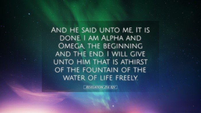 Picture 05 - Revelation 21:6 KJV Desktop Wallpaper - And he said unto me, It is done. I am Alpha and - Desktop Bible Verse Wallpaper