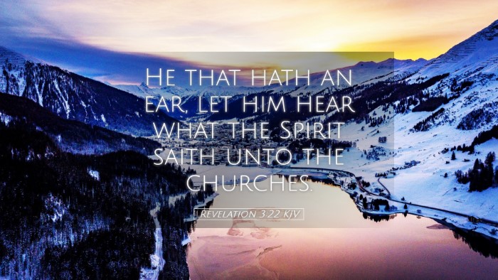 Picture 05 - Revelation 3:22 KJV Desktop Wallpaper - He that hath an ear, let him hear what the Spirit - Desktop Bible Verse Wallpaper