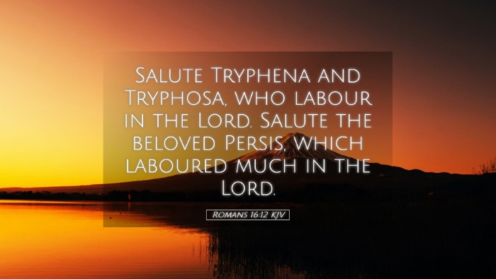 Picture 05 - Romans 16:12 KJV Desktop Wallpaper - Salute Tryphena and Tryphosa, who labour in the - Desktop Bible Verse Wallpaper