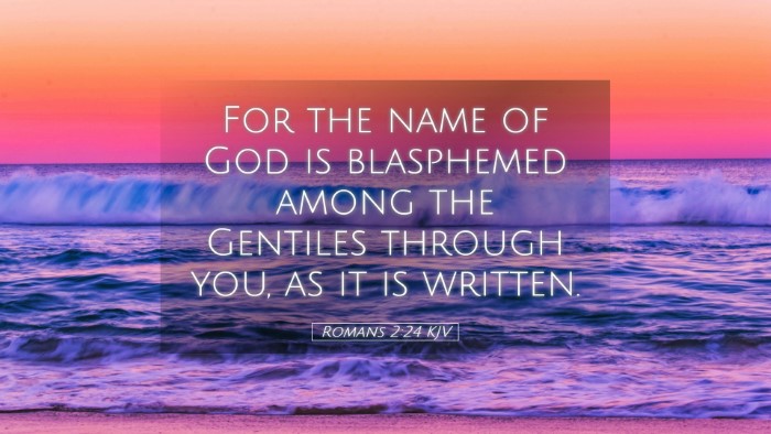 Picture 05 - Romans 2:24 KJV Desktop Wallpaper - For the name of God is blasphemed among the - Desktop Bible Verse Wallpaper