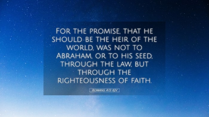 Picture 05 - Romans 4:13 KJV Desktop Wallpaper - For the promise, that he should be the heir of - Desktop Bible Verse Wallpaper