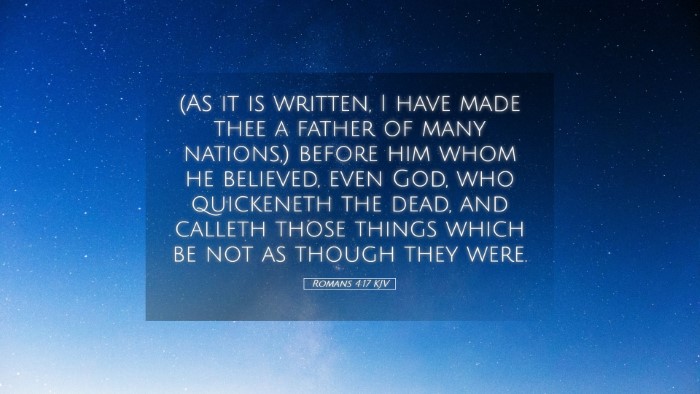 Picture 05 - Romans 4:17 KJV Desktop Wallpaper - (As it is written, I have made thee a father of - Desktop Bible Verse Wallpaper