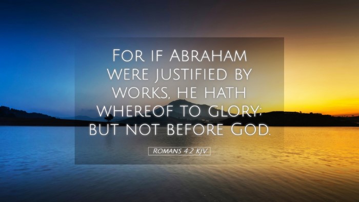 Picture 05 - Romans 4:2 KJV Desktop Wallpaper - For if Abraham were justified by works, he hath - Desktop Bible Verse Wallpaper