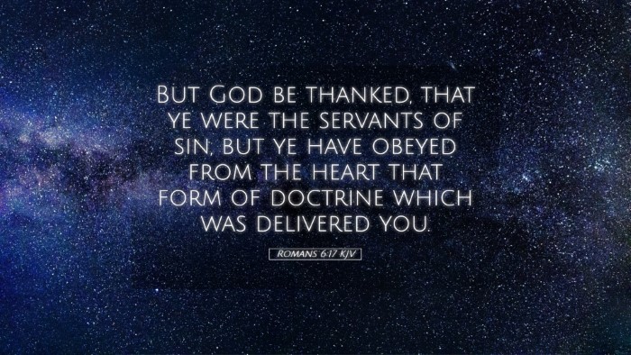 Picture 05 - Romans 6:17 KJV Desktop Wallpaper - But God be thanked, that ye were the servants of - Desktop Bible Verse Wallpaper