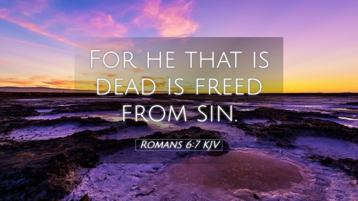 Picture 05 - Romans 6:7 KJV Desktop Wallpaper - For he that is dead is freed from - Desktop Bible Verse Wallpaper