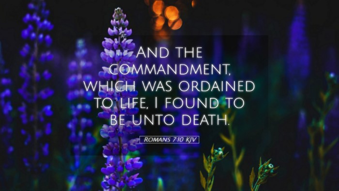 Picture 05 - Romans 7:10 KJV Desktop Wallpaper - And the commandment, which was ordained to life, - Desktop Bible Verse Wallpaper