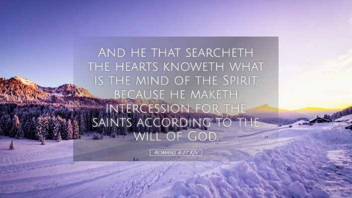 Picture 05 - Romans 8:27 KJV Desktop Wallpaper - And he that searcheth the hearts knoweth what is - Desktop Bible Verse Wallpaper