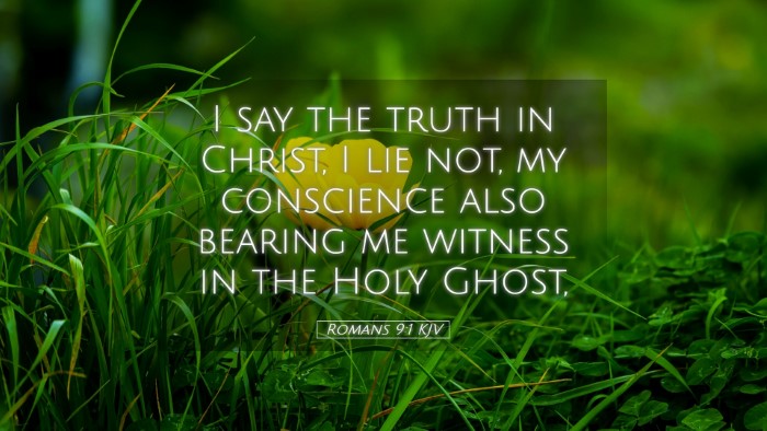 Picture 05 - Romans 9:1 KJV Desktop Wallpaper - I say the truth in Christ, I lie not, my - Desktop Bible Verse Wallpaper