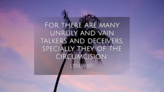 Picture 05 - Titus 1:10 KJV Desktop Wallpaper - For there are many unruly and vain talkers and - Desktop Bible Verse Wallpaper