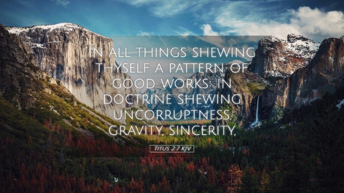 Picture 05 - Titus 2:7 KJV Desktop Wallpaper - In all things shewing thyself a pattern of good - Desktop Bible Verse Wallpaper