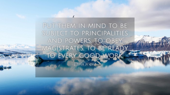 Picture 05 - Titus 3:1 KJV Desktop Wallpaper - Put them in mind to be subject to principalities - Desktop Bible Verse Wallpaper