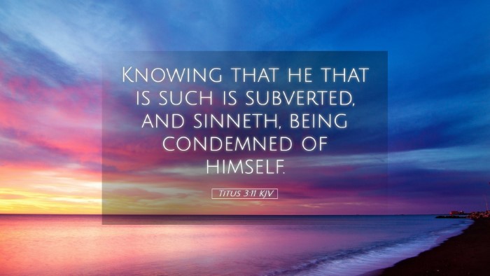Picture 05 - Titus 3:11 KJV Desktop Wallpaper - Knowing that he that is such is subverted, and - Desktop Bible Verse Wallpaper