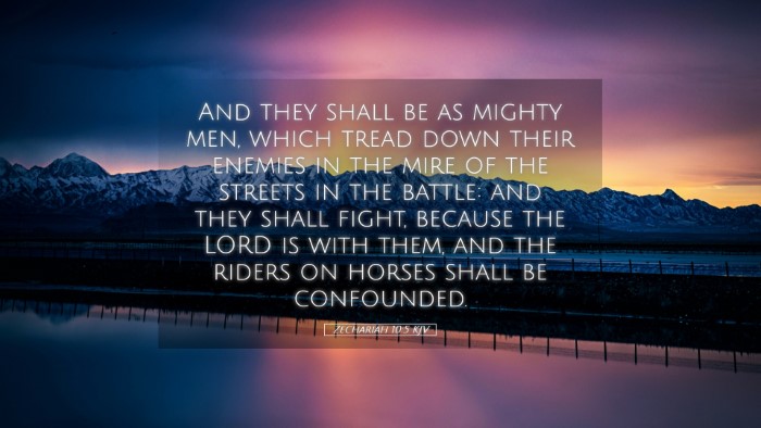 Picture 05 - Zechariah 10:5 KJV Desktop Wallpaper - And they shall be as mighty men, which tread down - Desktop Bible Verse Wallpaper