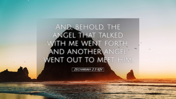 Picture 05 - Zechariah 2:3 KJV Desktop Wallpaper - And, behold, the angel that talked with me went - Desktop Bible Verse Wallpaper