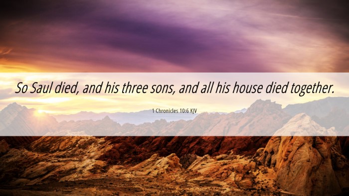 Picture 06 - 1 Chronicles 10:6 KJV Desktop Wallpaper - So Saul died, and his three sons, and all his - Desktop Bible Verse Wallpaper