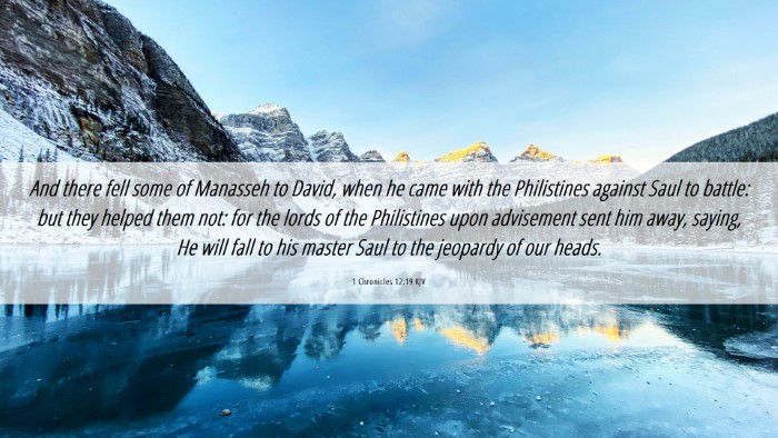 Picture 06 - 1 Chronicles 12:19 KJV Desktop Wallpaper - And there fell some of Manasseh to David, when he - Desktop Bible Verse Wallpaper