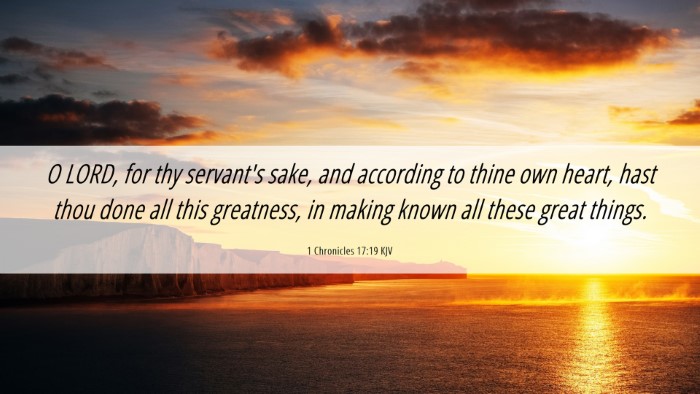 Picture 06 - 1 Chronicles 17:19 KJV Desktop Wallpaper - O LORD, for thy servant's sake, and according to - Desktop Bible Verse Wallpaper
