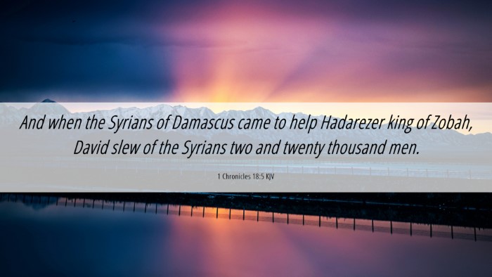Picture 06 - 1 Chronicles 18:5 KJV Desktop Wallpaper - And when the Syrians of Damascus came to help - Desktop Bible Verse Wallpaper