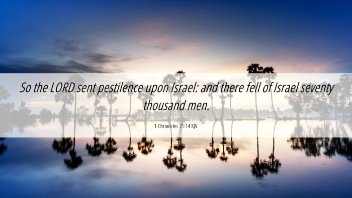 Picture 06 - 1 Chronicles 21:14 KJV Desktop Wallpaper - So the LORD sent pestilence upon Israel: and - Desktop Bible Verse Wallpaper